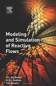 Modeling and Simulation of Reactive Flows