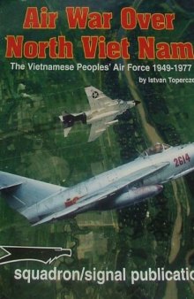 Air War Over North Vietnam: The Vietnamese People's Air Force: 1949-1977 - Vietnam Studies Group Series (6075)