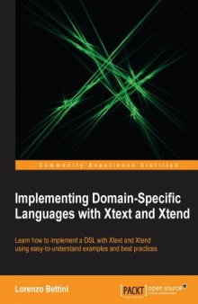 Implementing domain-specific languages with Xtext and Xtend