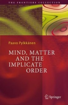 Mind, matter, and the implicate order