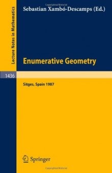 Enumerative Geometry: Proceedings of a Conference held in Sitges, Spain, June 1–6, 1987