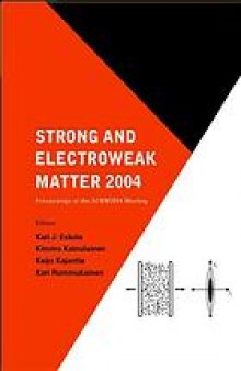 Strong and electroweak matter 2004 : proceedings of the SEWM2004 meeting, Helsinki, Finland, 16-19 June 2004