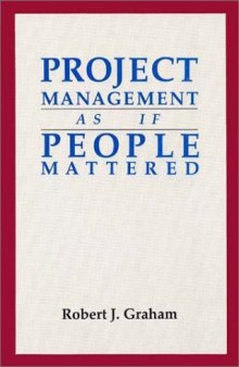 Project Management As If People Mattered