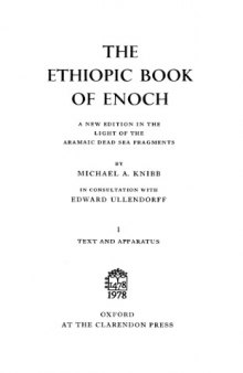 The Ethiopic Book of Enoch: A New Edition in the Light of the Aramaic Dead Sea Fragments (Vol. 1: Text and Apparatus & Vol. 2: Introduction, Translation and Commentary)