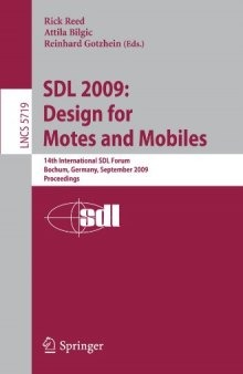 SDL 2009: Design for Motes and Mobiles: 14th International SDL Forum Bochum, Germany, September 22-24, 2009 Proceedings