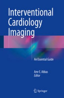 Interventional Cardiology Imaging: An Essential Guide