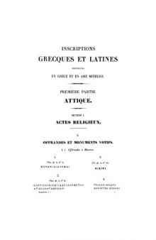 Inscriptions grecques et latines recueillies en Grèce et en Asie Mineure, première partie: Attique