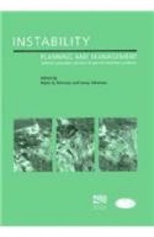 Instability : planning and management : seeking sustainable solutions to ground movement problems : proceedings of the international conference organised by the Centre for the Coastal Environment, Isle of Wight Council, and held in Ventnor. Isle of Wight, UK on 20-23rd May 2002