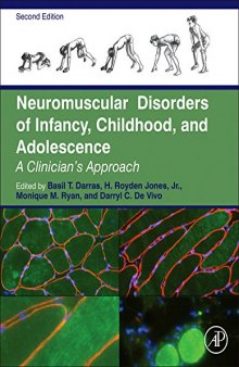 Neuromuscular disorders of infancy, childhood, and adolescence : a clinician's approach