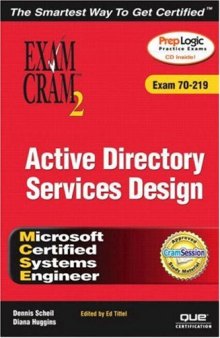 MCSE Active Directory Services Design: Exam Cram 2 (Exam Cram 70-219)