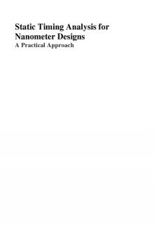 Static Timing Analysis for Nanometer Designs: A Practical Approach