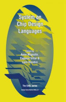 System on Chip Design Languages: Extended papers: best of FDL’01 and HDLCon’01