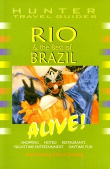 Rio & the Best of Brazil Alive! (Hunter Travel Guides)