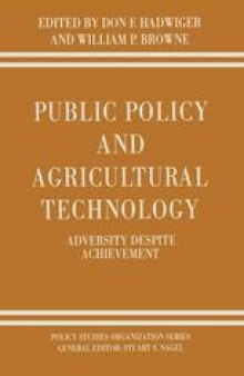 Public Policy and Agricultural Technology: Adversity Despite Achievement