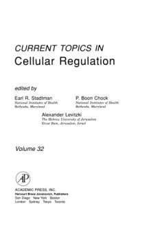 Current topics in cellular regulation. Vol. 32