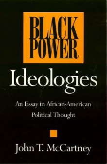 Black Power Ideologies: An Essay in African-American Political Thought