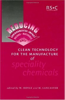 Clean technology for the manufacture of speciality chemicals