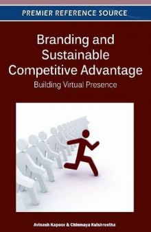 Branding and Sustainable Competitive Advantage: Building Virtual Presence  