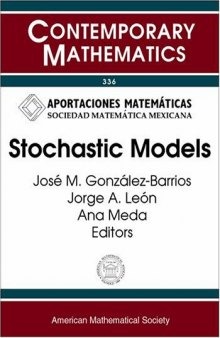 Stochastic Models: Seventh Symposium on Probability and Stochastic Processes, June 23-28, 2002, Mexico City, Mexico