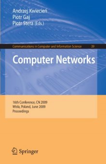 Computer networks 16th conference; proceedings CN <16. 2009. Wisła>