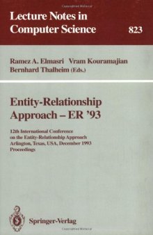 Entity-Relationship Approach — ER '93: 12th International Conference on the Entity-Relationship Approach Arlington, Texas, USA, December 15–17, 1993 Proceedings