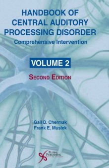 Handbook of Central Auditory Processing Disorder, Volume 2: Comprhensive Intervention