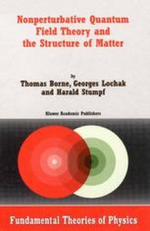 Nonperturbative Quantum Field Theory and the Structure of Matter