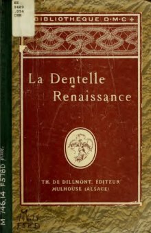 Bibliotheque DMC. La dentelle renaissance