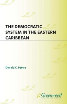 The Democratic System in the Eastern Caribbean: (Contributions in Political Science)