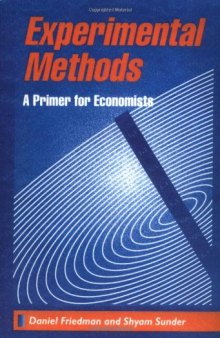 Experimental Methods: A Primer for Economists
