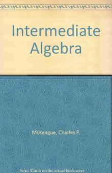 Intermediate algebra : a text/workbook