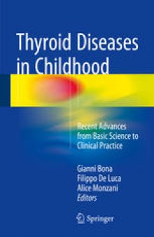 Thyroid Diseases in Childhood: Recent Advances from Basic Science to Clinical Practice