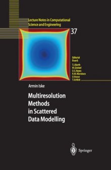Multiresolution Methods in Scattered Data Modelling 