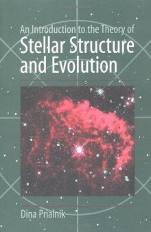 An Introduction to the Theory of Stellar Structure and Evolution