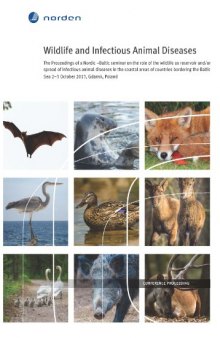 Wildlife and Infectious Animal Diseases: The Proceedings of a Nordic -Baltic seminar on the role of the wildlife as reservoir and /or spread of infectious animal diseases in the coastal areas of count
