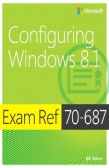 Exam Ref 70-687: Configuring Windows 8.1