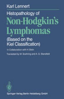 Histopathology of Non-Hodgkin’s Lymphomas: Based on the Kiel Classification