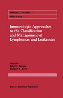 Immunologic Approaches to the Classification and Management of Lymphomas and Leukemias