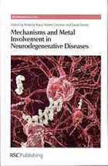 Mechanisms and metal involvement in neurodegenerative diseases