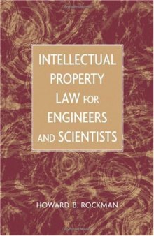 Intellectual Property Law for Engineers and Scientists