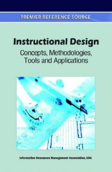 Instructional Design: Concepts, Methodologies, Tools and Applications    