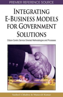 Integrating E-business Models for Government Solutions: Citizen-centric Service Oriented Methodologies and Processes