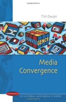 Media Convergence (Issues in Cultural and Media Studies)  