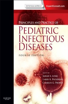 Principles and Practice of Pediatric Infectious Diseases: Expert Consult - Online and Print, 4e
