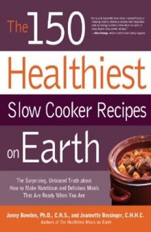 The 150 Healthiest Slow Cooker Recipes on Earth