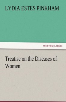 Treatise on the Diseases of Women