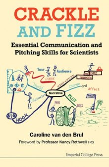 Crackle and Fizz: Essential Communication and Pitching Skills for Scientists