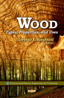 Wood: Types, Properties, and Uses  