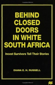 Behind Closed Doors in White South Africa: Incest Survivors Tell Their Stories