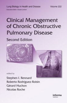Lung Biology in Health & Disease Volume 222 Clinical Management of Chronic Obstructive Pulmonary Disease, 2nd Edition